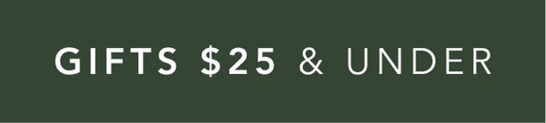 Gifts $25 & Under