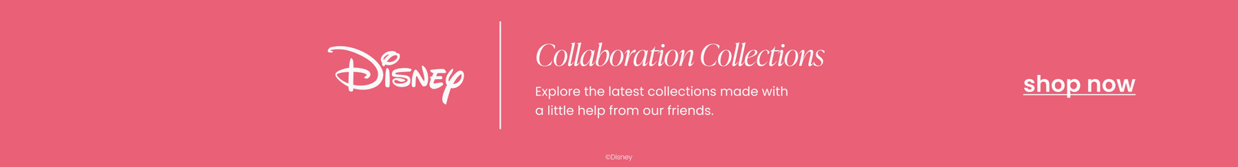 Collaboration Collections. Shop Now