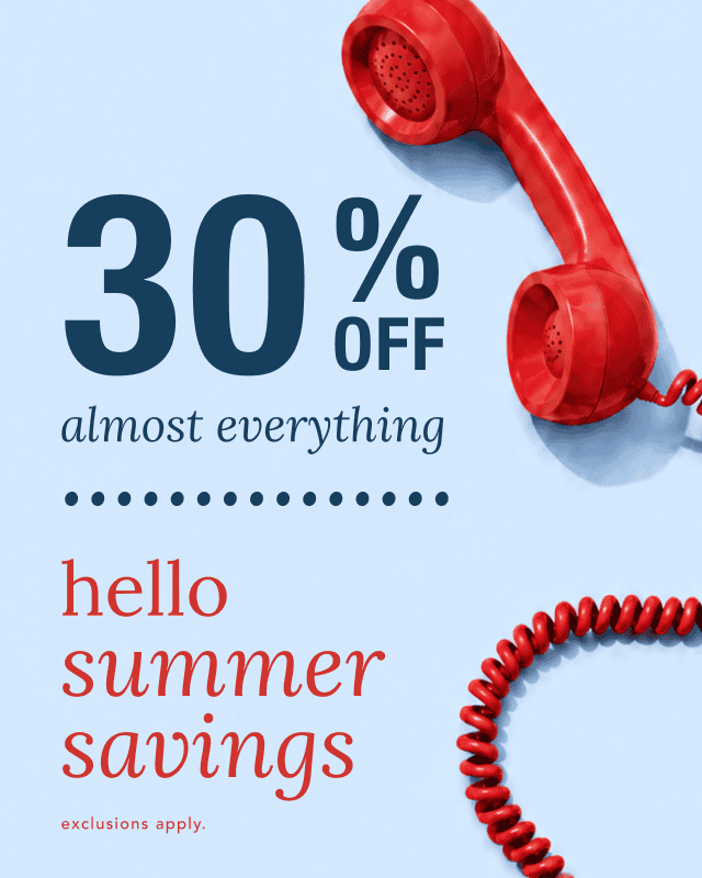 30% Off Almost Everything. Shop Now.